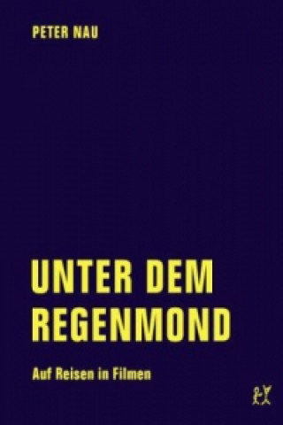 Книга Unter dem Regenmond Peter Nau