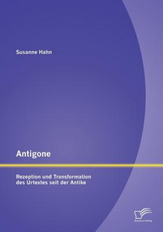 Könyv Antigone Susanne Hahn