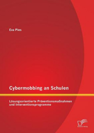 Książka Cybermobbing an Schulen Eva Pies