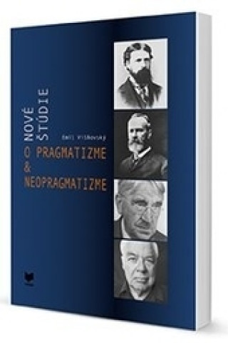 Könyv Nové štúdie o pragmatizme a neopragmatizme #HODNOTA!