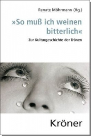 Książka "So muß ich weinen bitterlich" Renate Möhrmann