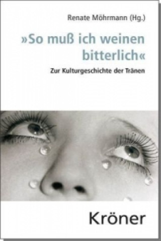 Buch "So muß ich weinen bitterlich" Renate Möhrmann