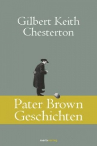 Livre Pater Brown Geschichten Gilbert Keith Chesterton