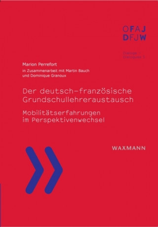 Könyv Der deutsch-franzoesische Grundschullehreraustausch Marion Perrefort