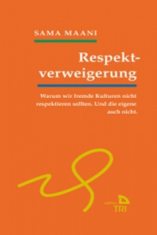 Kniha Respektverweigerung Sama Maani