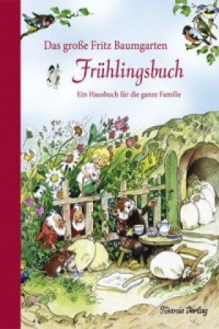 Kniha Das große Fritz Baumgarten Frühlingsbuch Fritz Baumgarten