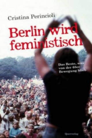 Carte Berlin wird feministisch Cristina Perincioli