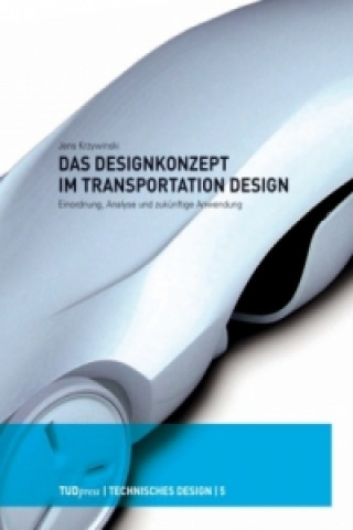 Knjiga Das Designkonzept im Transportation Design Jens Krzywinski