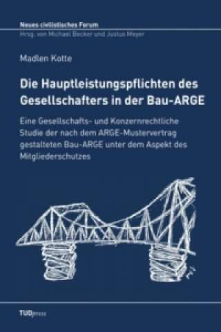 Buch Die Hauptleistungspflichten des Gesellschafters in der Bau-ARGE Madlen Kotte