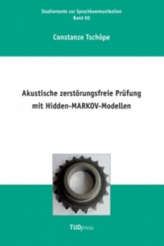 Book Akustische zerstörungsfreie Prüfung mit Hidden-MARKOV-Modellen Constanze Tschöpe