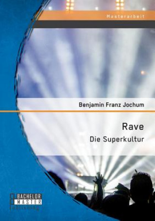 Buch Rave Benjamin Franz Jochum