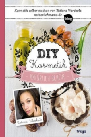 Knjiga DIY Kosmetik Tatiana Warchola