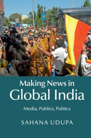 Könyv Making News in Global India Sahana Udupa