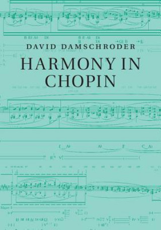 Könyv Harmony in Chopin David Damschroder