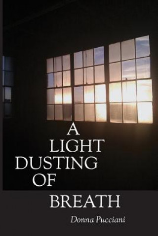 Книга Light Dusting of Breath Donna Pucciani