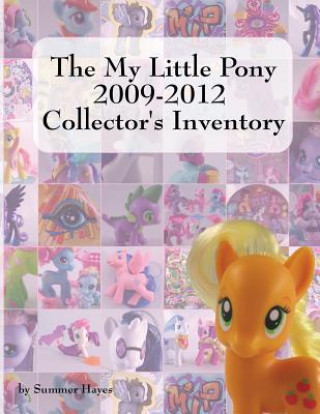 Kniha My Little Pony 2009-2012 Collector's Inventory Summer Hayes