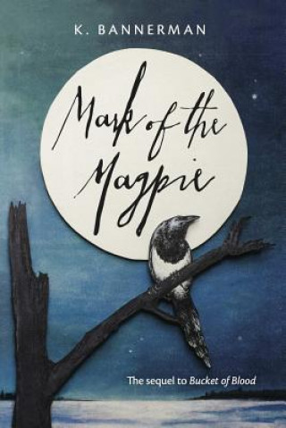 Book Mark of the Magpie K Bannerman