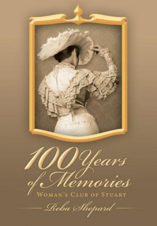 Book 100 Years of Memories Reba E Shepard