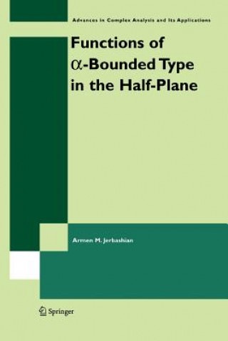 Knjiga Functions of a-Bounded Type in the Half-Plane A. M. Jerbashian