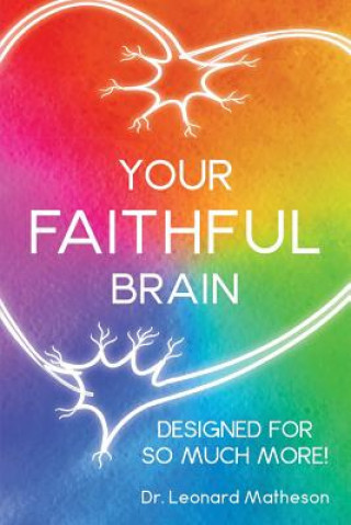 Carte Your Faithful Brain Leonard Matheson
