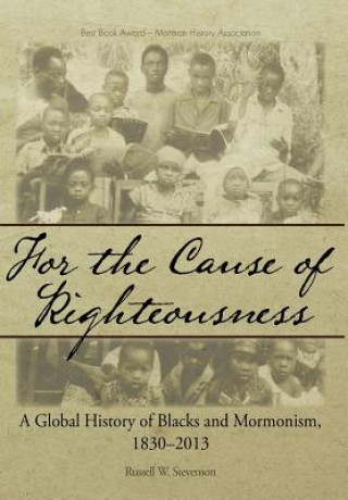 Buch For the Cause of Righteousness Russell W Stevenson