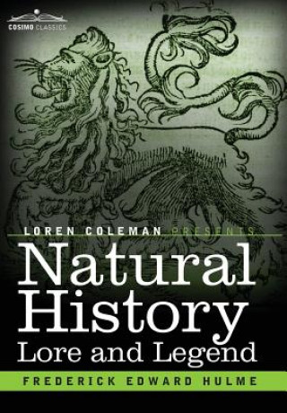 Book Natural History Lore and Legend Frederick Edward Hulme