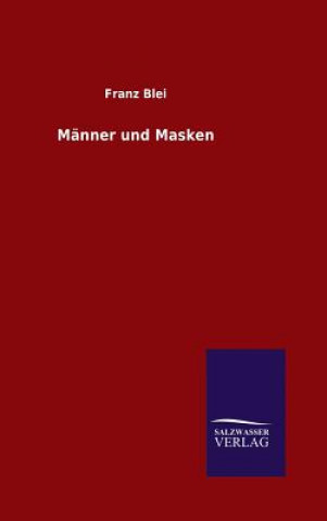 Könyv Manner und Masken Franz Blei