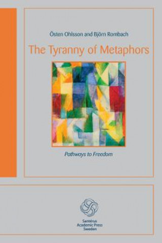 Könyv Tyranny of Metaphors Bjorn Rombach
