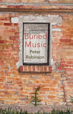 Könyv Buried Music Peter Robinson