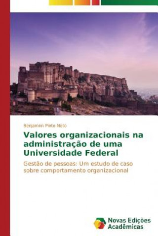 Carte Valores organizacionais na administracao de uma Universidade Federal Pinto Neto Benjamim
