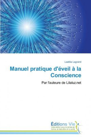 Carte Manuel Pratique d'Eveil A La Conscience Legrand Laetitia