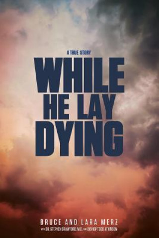 Carte While He Lay Dying Lara Merz