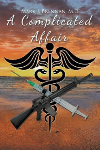 Libro Complicated Affair Mark J Brennan M D