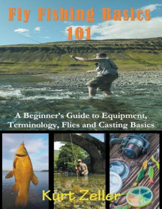 Kniha Fly Fishing 101 (Large Print) Kurt Zeller