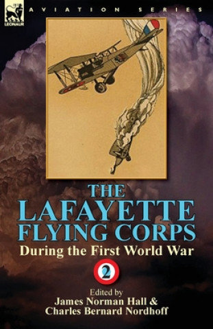 Carte Lafayette Flying Corps-During the First World War Charles Bernard Nordhoff