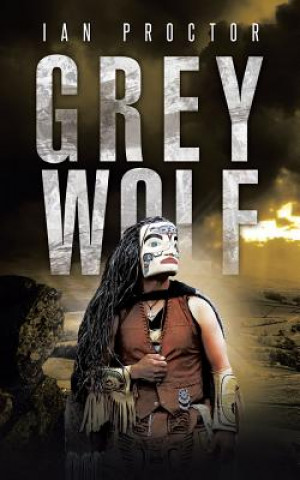 Knjiga Grey Wolf Ian Proctor