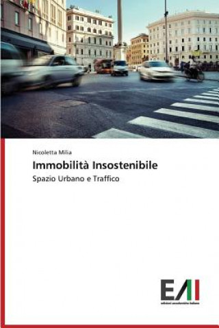 Könyv Immobilita Insostenibile Milia Nicoletta