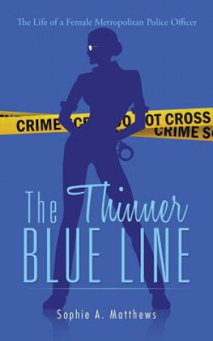 Knjiga Thinner Blue Line Sophie a Matthews