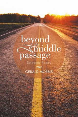Книга Beyond the Middle Passage Gerald Morris