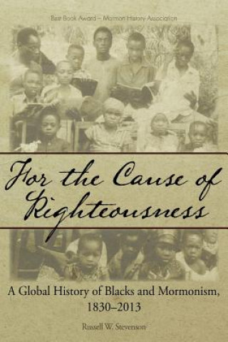 Buch For the Cause of Righteousness Russell W Stevenson