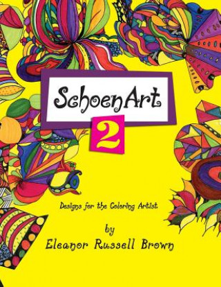 Buch Shoenart 2, Designs for the Coloring Artist Eleanor Russell Brown