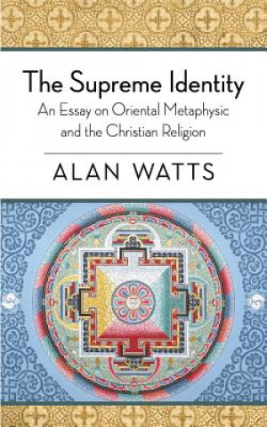 Kniha Supreme Identity Alan W. Watts