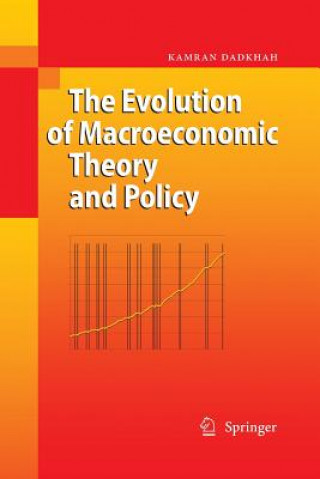 Knjiga Evolution of Macroeconomic Theory and Policy Kamran Dadkhah