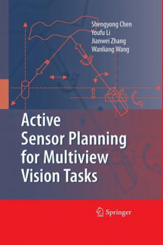 Книга Active Sensor Planning for Multiview Vision Tasks Jianwei Zhang