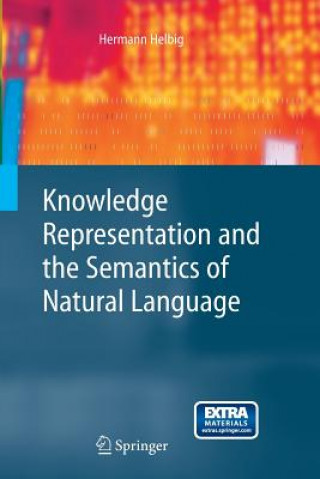Kniha Knowledge Representation and the Semantics of Natural Language Hermann Helbig