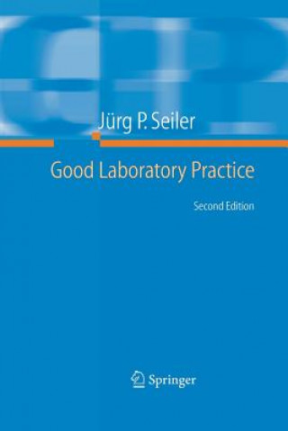 Книга Good Laboratory Practice Jurg P Seiler