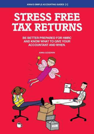 Könyv Stress Free Tax Returns Anna Goodwin
