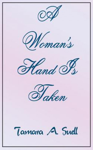 Carte Woman's Hand Is Taken Tamara A Suell