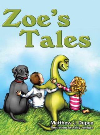 Книга Zoe's Tales Matthew J Dupee