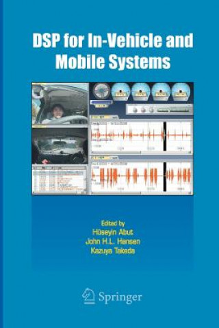 Kniha DSP for In-Vehicle and Mobile Systems Huseyin Abut